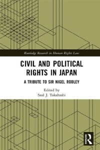 cover of the book Civil and Political Rights in Japan: A Tribute to Sir Nigel Rodley