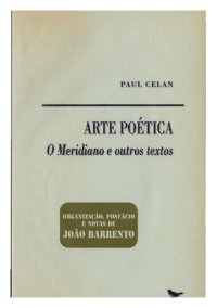 cover of the book A Arte Poética, O Meridiano e Outros Textos.