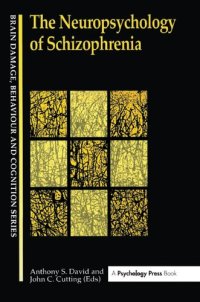 cover of the book The Neuropsychology Of Schizophrenia