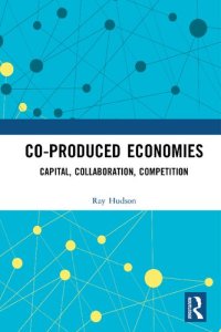 cover of the book Co-produced Economies: Capital, Collaboration, Competition