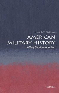 cover of the book American Military History: A very short Introduction