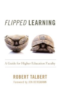 cover of the book Flipped Learning: A Guide for Higher Education Faculty