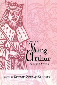 cover of the book King Arthur: A Casebook