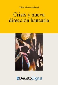 cover of the book Crisis y nueva dirección bancaria