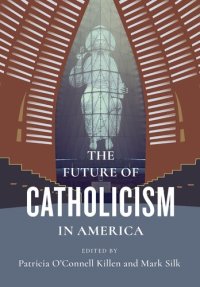 cover of the book The Future of Catholicism in America