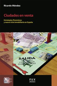 cover of the book Ciudades en venta: Estrategias financieras y nuevo ciclo inmobiliario en España