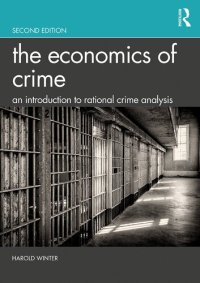 cover of the book The Economics of Crime: An Introduction to Rational Crime Analysis