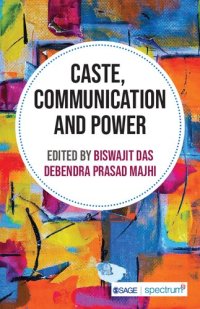 cover of the book Caste, Communication and Power