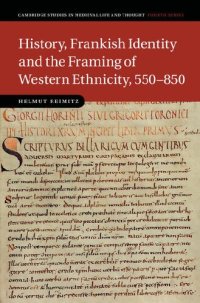 cover of the book History, Frankish Identity and the Framing of Western Ethnicity, 550 - 850