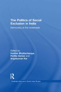 cover of the book The Politics of Social Exclusion in India: Democracy at the Crossroads