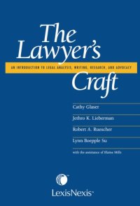 cover of the book The Lawyer’s Craft: An Introduction to Legal Analysis, Writing, Research, and Advocacy