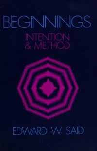 cover of the book Beginnings: Intention and Method