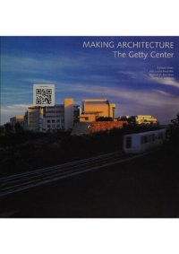 cover of the book Making Architecture The Getty Center