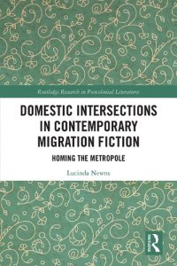 cover of the book Domestic Intersections in Contemporary Migration Fiction: Homing the Metropole