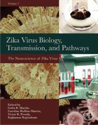 cover of the book Zika Virus Biology, Transmission, and Pathways: Volume 1: The Neuroscience of Zika Virus