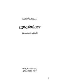 cover of the book CSALÁDÉLET  (életrajzi töredékek)