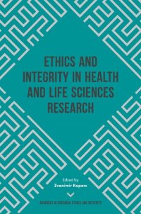 cover of the book Ethics and Integrity in Health and Life Sciences Research