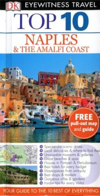 cover of the book DK Eyewitness Top 10 Travel Guide: Naples & the Amalfi Coast: Eyewitness Travel Guide 2014