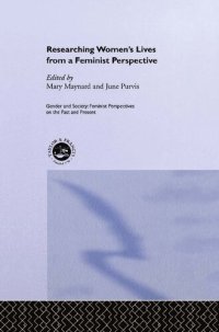 cover of the book Researching Women's Lives From A Feminist Perspective