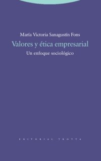 cover of the book Valores y ética empresarial: Un enfoque sociológico (Estructuras y Procesos. Ciencias Sociales) (Spanish Edition)