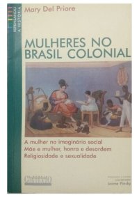 cover of the book Mulheres no Brasil Colonial