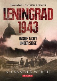 cover of the book Leningrad 1943: Inside a City Under Siege