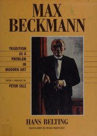 cover of the book Max Beckmann : tradition as a problem in modern art