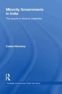 cover of the book Minority Governments in India: The Puzzle of Elusive Majorities