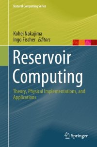 cover of the book Reservoir Computing: Theory, Physical Implementations, and Applications (Natural Computing Series)