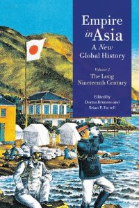 cover of the book Empire in Asia: A New Global History: The Long Nineteenth Century