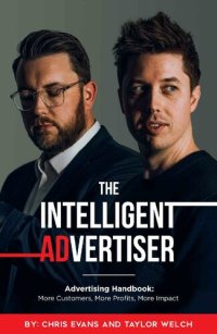 cover of the book The Intelligent Advertiser: More Customers, More Profit, More Impact