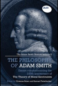 cover of the book The Philosophy of Adam Smith: Essays commemorating the 250th anniversary of The Theory of Moral Sentiments