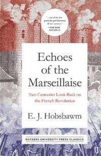 cover of the book Echoes of the Marseillaise: Two Centuries Look Back on the French Revolution