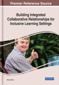 cover of the book Building Integrated Collaborative Relationships for Inclusive Learning Settings