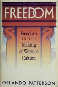 cover of the book Freedom: Volume I: Freedom In The Making Of Western Culture