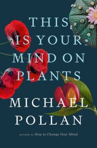 cover of the book This Is Your Mind on Plants