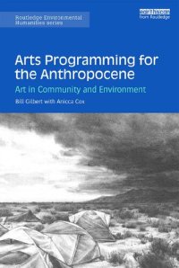 cover of the book Arts Programming for the Anthropocene: Art in Community and Environment