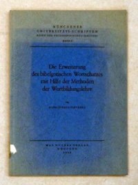 cover of the book Die Erweiterung des bibelgotischen Wortschatzes mit Hilfe der Methoden der Wortbildungslehre