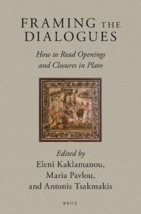 cover of the book Framing the Dialogues: How to Read Openings and Closures in Plato