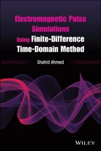 cover of the book Electromagnetic Pulse Simulations Using Finite–Difference Time–Domain Method