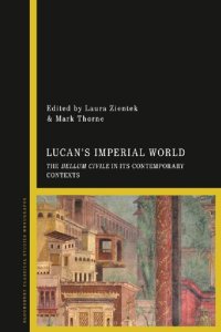 cover of the book Lucan's Imperial World : The Bellum Civile in Its Contemporary Contexts