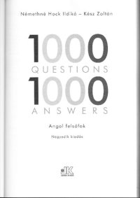 cover of the book 1000 Questions, 1000 Answers: angol felsőfok : [C1]