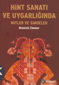 cover of the book Hint Sanatı ve Uygarlığında Mitler ve Simgeler