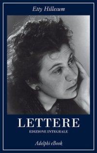 cover of the book Lettere (1941-1943). Ediz. integrale