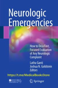 cover of the book Neurologic emergencies : how to do a fast, focused evaluation of any neurologic complaint