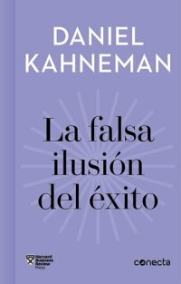 cover of the book La falsa ilusión del éxito