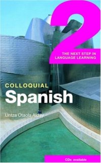 cover of the book Colloquial Spanish 2. The Next Step in Language Learning