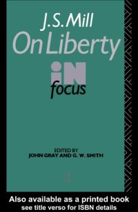 cover of the book J S MILLS ON LIBERTY CL (Routledge Philosophers in Focus Series)