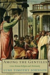 cover of the book Among the Gentiles: Greco-Roman Religion and Christianity (The Anchor Yale Bible Reference Library)