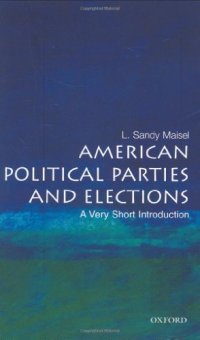 cover of the book American Political Parties and Elections: A Very Short Introduction (Very Short Introductions)